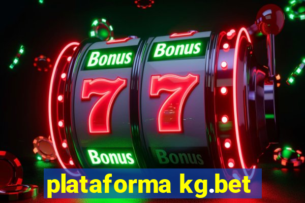 plataforma kg.bet